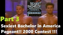 Sexiest Bachelor in America Pageant!! 2000 Contest !!! Part 3 - YouTube
