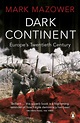 Dark Continent by Mark Mazower - Penguin Books Australia