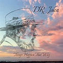 End Of The Line Ft. Aaron Neville by Dr. John from the album Things ...