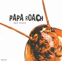 Papa Roach – Last Resort (2000, CD) - Discogs