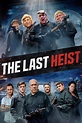 The Last Heist (2022) - Posters — The Movie Database (TMDB)