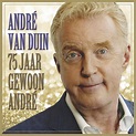 André van Duin 75 Jaar Gewoon André - Music on CD