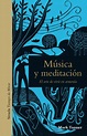 Libro: Música y meditación - 9788417860226 - Tanner, Mark - · Marcial ...