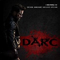 Darc - film 2018 - AlloCiné