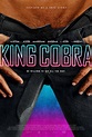 King Cobra Movie Poster (#2 of 2) - IMP Awards