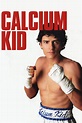 The Calcium Kid (2004) - Posters — The Movie Database (TMDB)