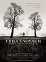 Poster zum Film Tyrannosaur - Eine Liebesgeschichte - Bild 2 auf 10 ...
