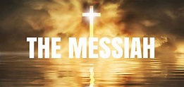 Jesus: The Messiah - Rhema, the Faithful Church