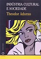 Indústria Cultural e Sociedade PDF Theodor Adorno