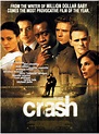 Crash (#3 of 8): Extra Large Movie Poster Image - IMP Awards