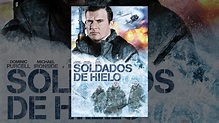 Soldados De Hielo- Película Completa En Español - YouTube