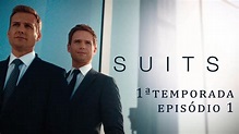 Série: Suits - 1ª Temporada Ep 1 - YouTube