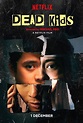 PH’s First Netflix Original ‘Dead Kids’ Launches on December 1st ...