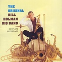 ‎The Original Bill Holman Big Band - ビル・ホルマンのアルバム - Apple Music