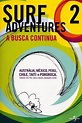 Surf Adventures 2 – A Busca Continua Poster 1 | GoldPoster
