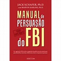 MANUAL DE PERSUASÃO DO FBI - martinsfontespaulista
