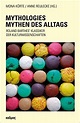 Mythologies - Mythen des Alltags: Roland Barthes - Klassiker der ...