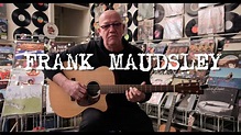 Aintree Vinyl Sessions - Frank Maudsley - YouTube