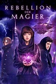 Rebellion der Magier (2023) Film-information und Trailer | KinoCheck