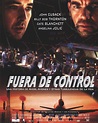 Fuera de control - Película 1999 - SensaCine.com