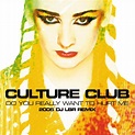 Do You Really Want To Hurt Me | Culture Club – Download and listen to ...