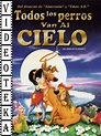 TODOS LOS PERROS VAN AL CIELO (LATINO)-1989 - Videoteka