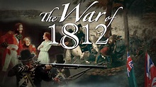 The War of 1812 | KET