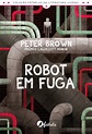 Fábula | "Robot em Fuga" de Peter Brown