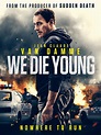 Trailer, poster and images for We Die Young starring Jean-Claude Van Damme
