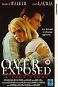 Over Exposed [VHS] : Marcy Walker, Dan Lauria, Terence Knox, Taylor ...