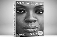 'Finding Me': Actress Viola Davis shines with poignant and raw memoir