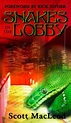 Snakes in the Lobby by Scott MacLeod | Open Library
