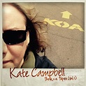 Kate Campbell - The K.o.a.Tapes (Vol 1) | Roots | Written in Music