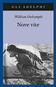 Nove vite - William Dalrymple - Libro Adelphi 2020 | Libraccio.it