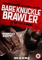 Bare Knuckle Brawler | DVD | Free shipping over £20 | HMV Store