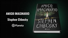 Reseña: Amigo imaginario, Stephen Chbosky | Windumanoth