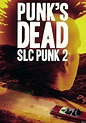 Punk's Dead: SLC Punk 2 - película: Ver online