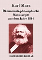 Ökonomisch-philosophische Manuskripte aus dem Jahre 1844 (eBook, ePUB ...