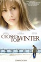 Closed for Winter - 23 de Abril de 2009 | Filmow