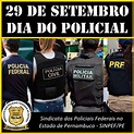 29 DE SETEMBRO - DIA DO POLICIAL - SINPEF-PE