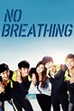 No Breathing (2013) - Posters — The Movie Database (TMDB)