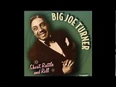 Big Joe Turner In The Evening When The Sun Goes Down) - YouTube