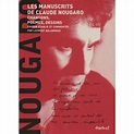 Les Manuscrits De Claude Nougaro En 2 Volumes : 1929/1987, Du Son Qui ...