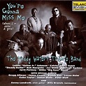 Best Buy: You Gonna Miss Me (When I'm Dead & Gone) [CD]