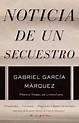 Noticia de un secuestro by Gabriel García Márquez | NOOK Book (eBook ...
