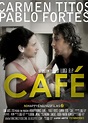 Rinconcito de cine - El Blog de Luigi R.p. -: Estreno: "Café"