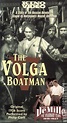 The Volga Boatman | VHSCollector.com