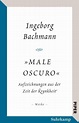 »Male oscuro«: Aufzeichnungen aus der Zeit der Krankheit. Traumnotate, Briefe, Brief- und ...