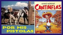 Película POR MIS PISTOLAS 1968 Mario Moreno Cantinflas e Isela Vega ...
