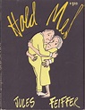 Hold Me Jules Feiffer 1960's Book of Cartoons The by philjodrums ...